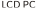 LCD PC